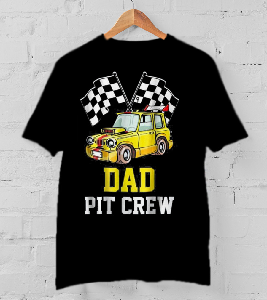 Dad Pit Crew Racing Yellow Car Checkered Flags T-Shirt