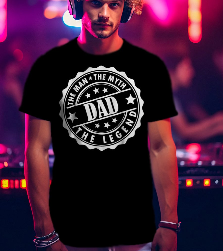 Dad The Man The Myth The Legend Dad Badge Style With Stars And Circles T-Shirt