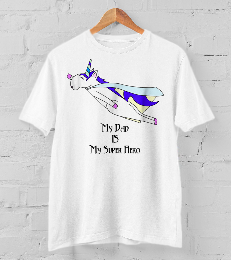 Dad Unicorn My Super Hero Father Cape Alt22 T-Shirt