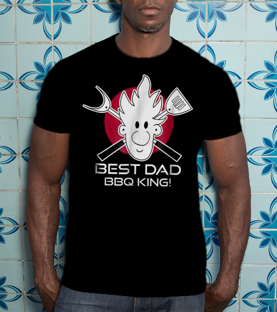 BEST DAD BBQ KING Dad At The Grill49 T-Shirt