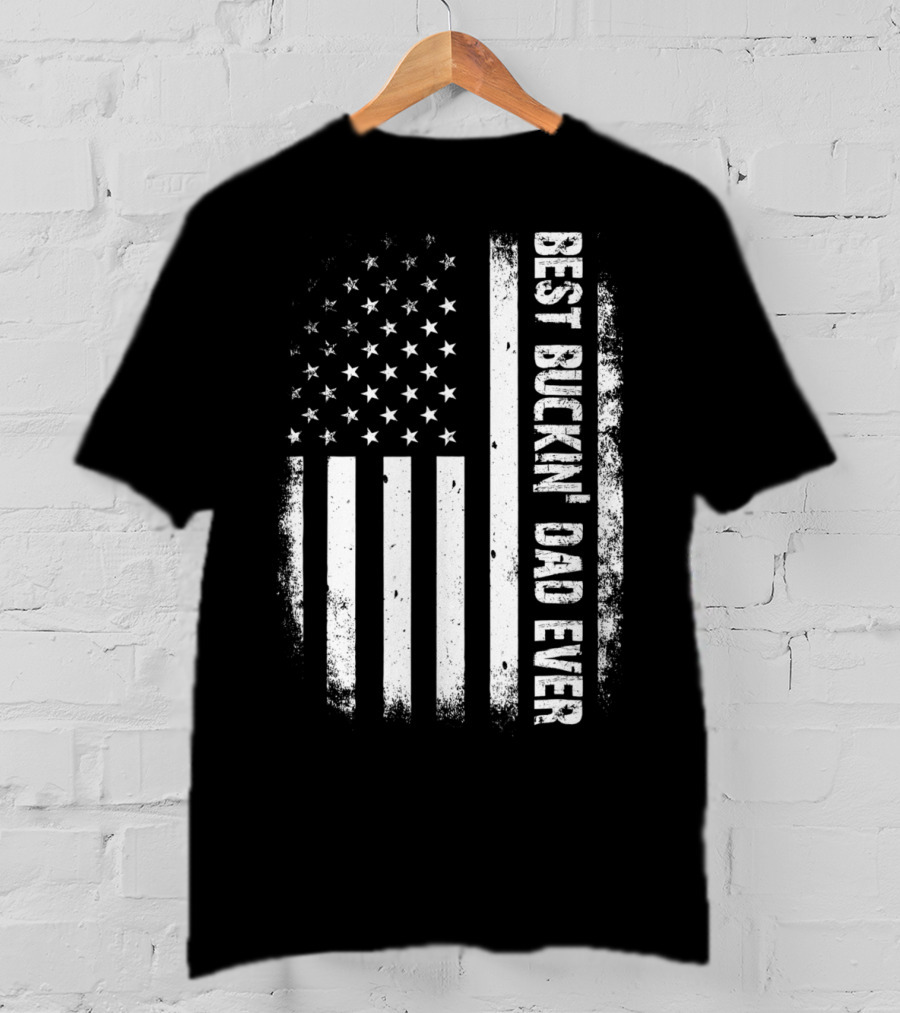Best Buckin Dad Ever American Flag Hunter T-Shirt
