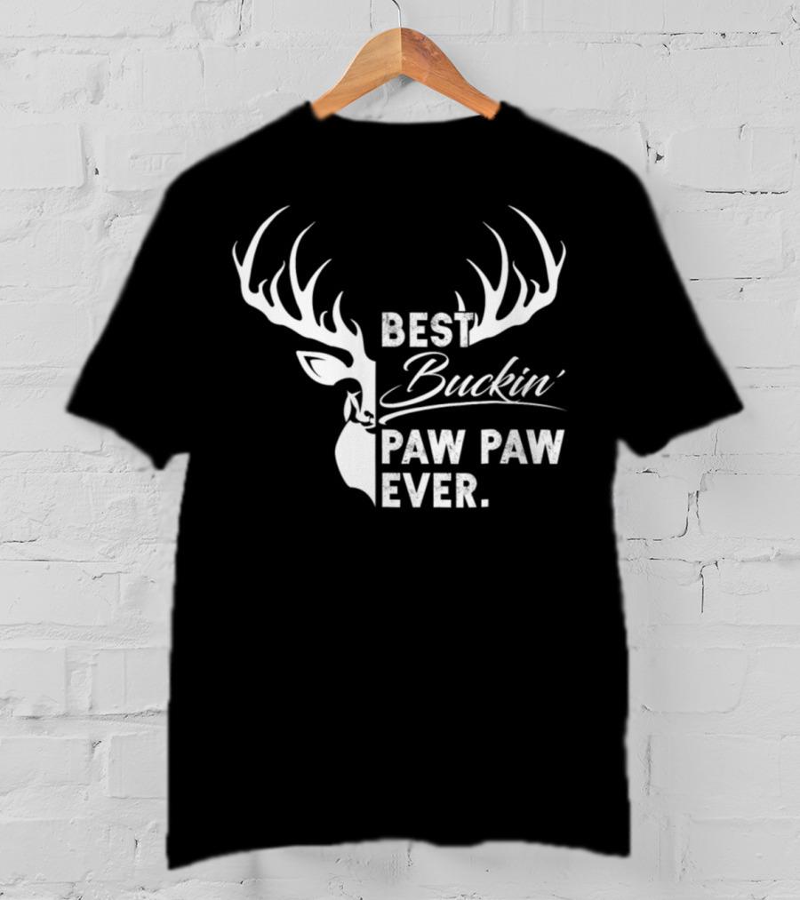 Best Buckin Paw Paw Ever Deer Hunting Fathers T-Shirt