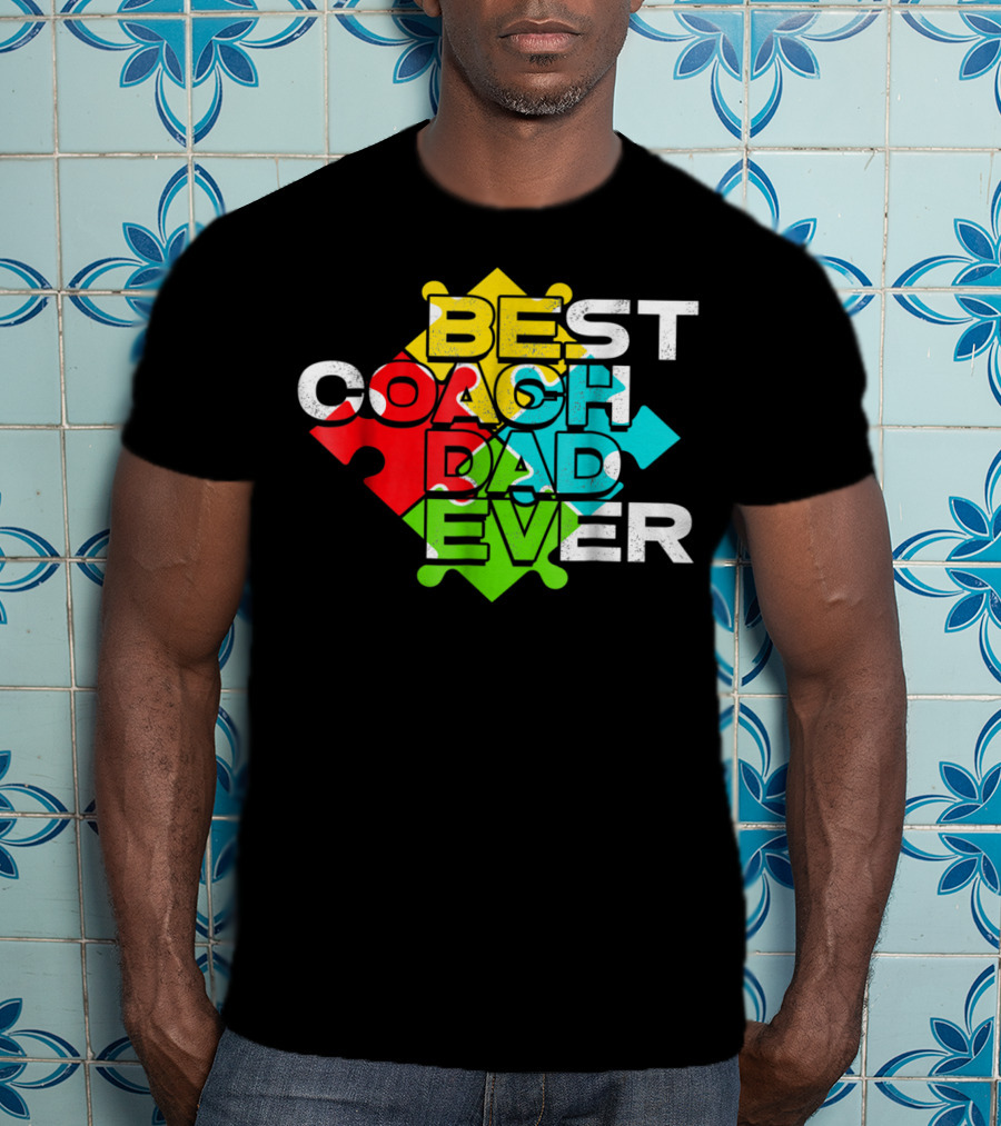 Best Coach Dad Ever Autism Puzzle Piece Colors 90s T-Shirt