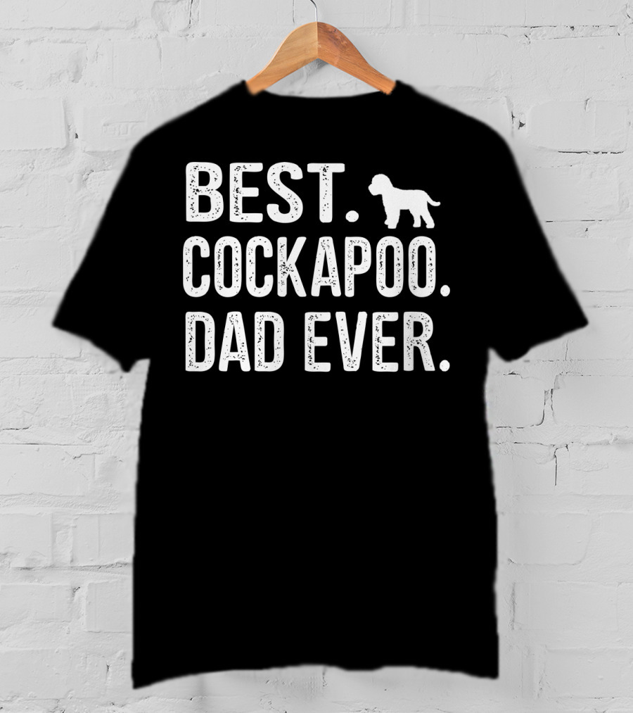 Best Cockapoo Dad Ever T-Shirt