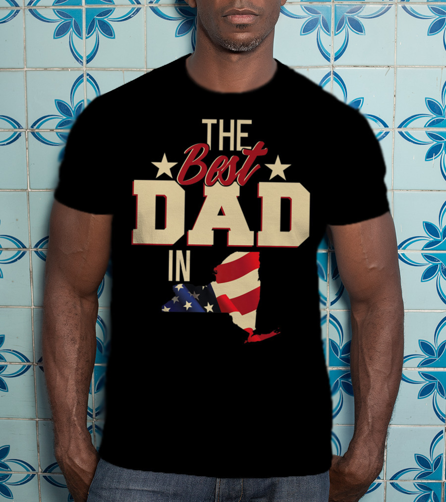 The Best Dad In Patriotic New York With American Flag T-Shirt