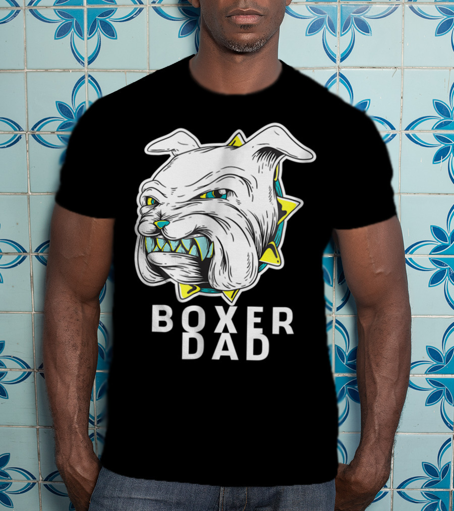 Boxer Dad Dog Lover Fierce Bulldog T-Shirt