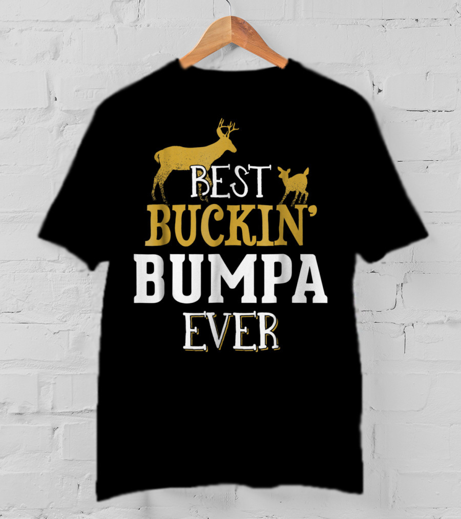 Best Buckin' Bumpa Ever Deer Hunting Grandpa 62 T-Shirt