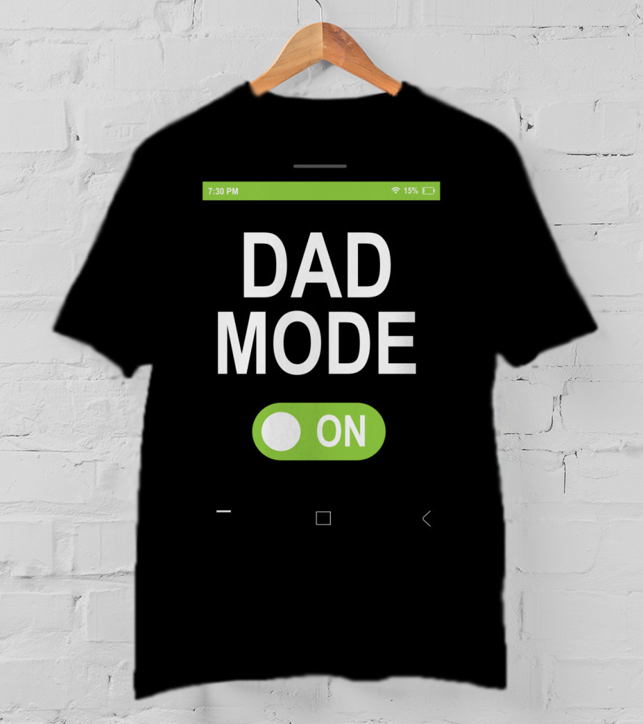 Dad Mode On Smartphone Theme With Green Toggle Switch T-Shirt
