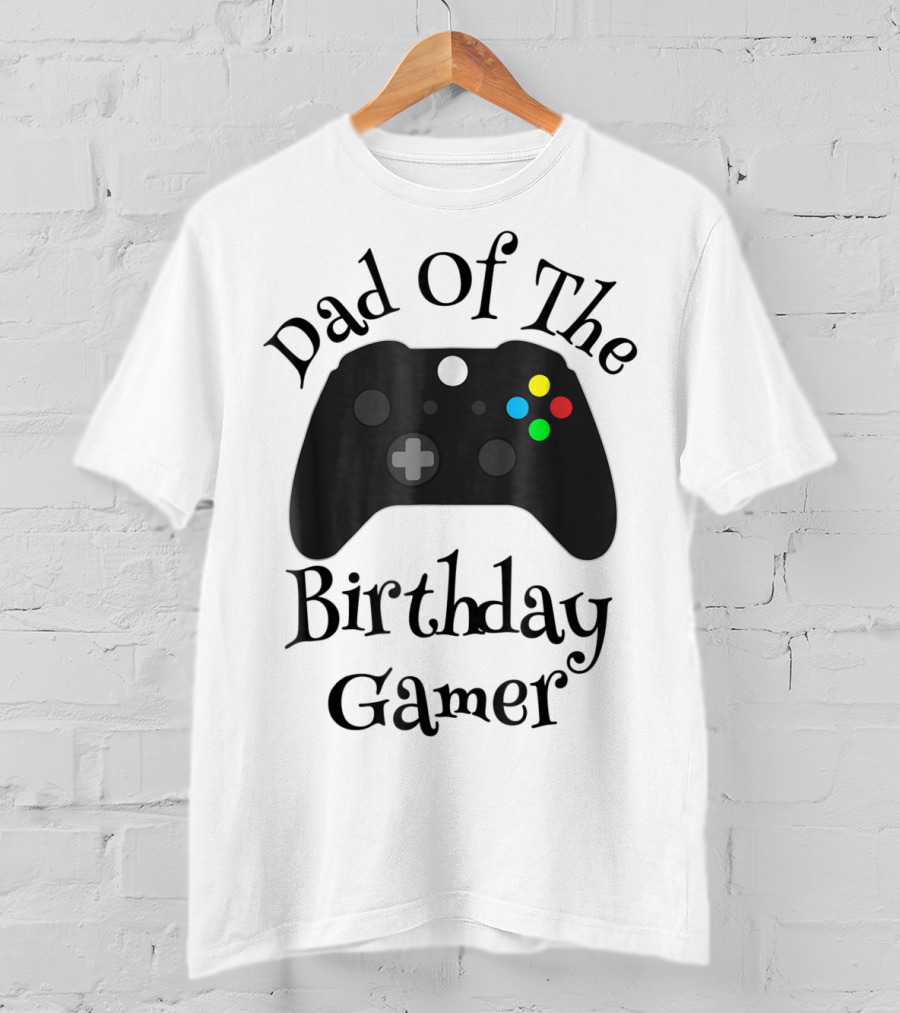 Dad Of The Birthday Gamer Video Game Controller T-Shirt