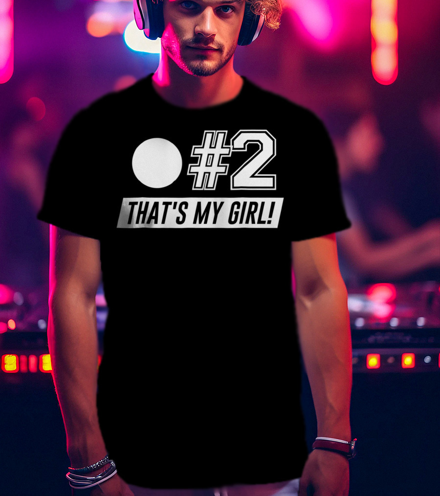 2 That's My Girl Softball Mom Softball Dad T-Shirt