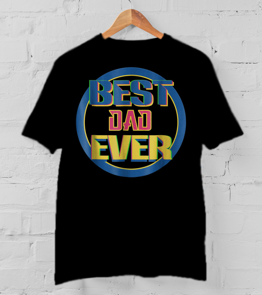 BEST DAD EVER Retro Colorful Circular Text T-Shirt