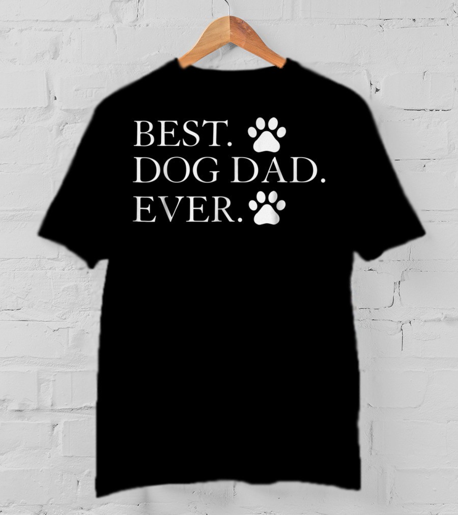 Best Dog Dad Ever Paw Print Dog Lover Owner Father Daddy T-Shirt