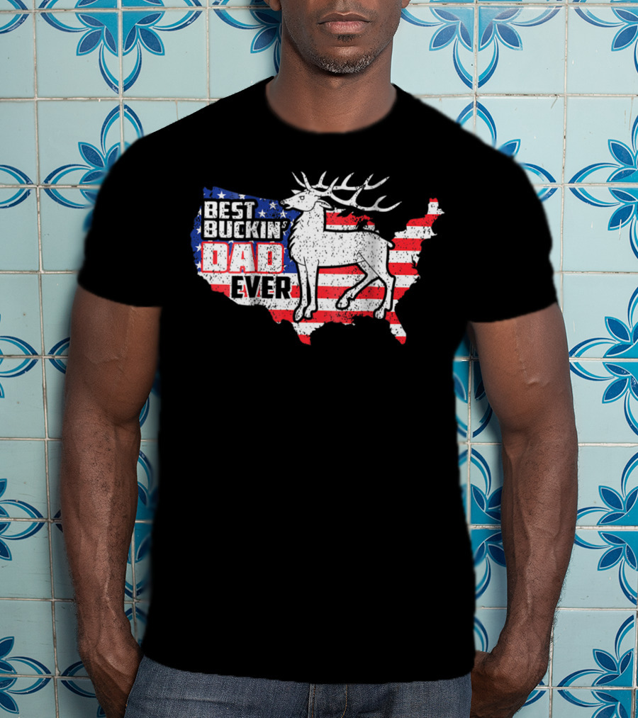 Best Buckin' Dad Ever Deer Hunting USA Flag T-Shirt