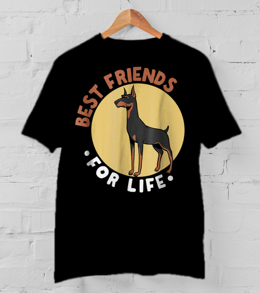 Best Friends For Life Doberman Dad Funny Pinscher 52 T-Shirt