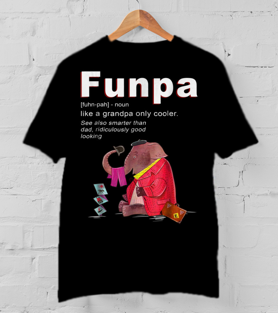 Elephant Funpa Like A Grandpa Only Cooler Family T-Shirt
