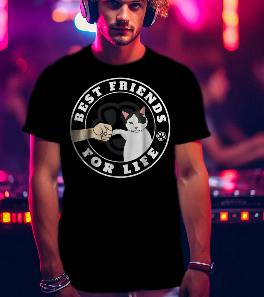 Best Friends For Life Cat Paw Fist Bump Fun T-Shirt
