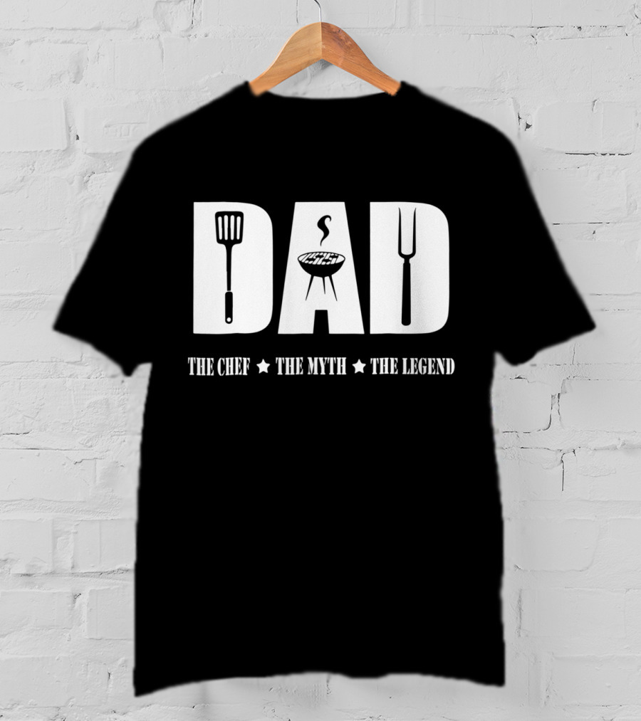 Dad The Chef The Myth The Legend T-Shirt