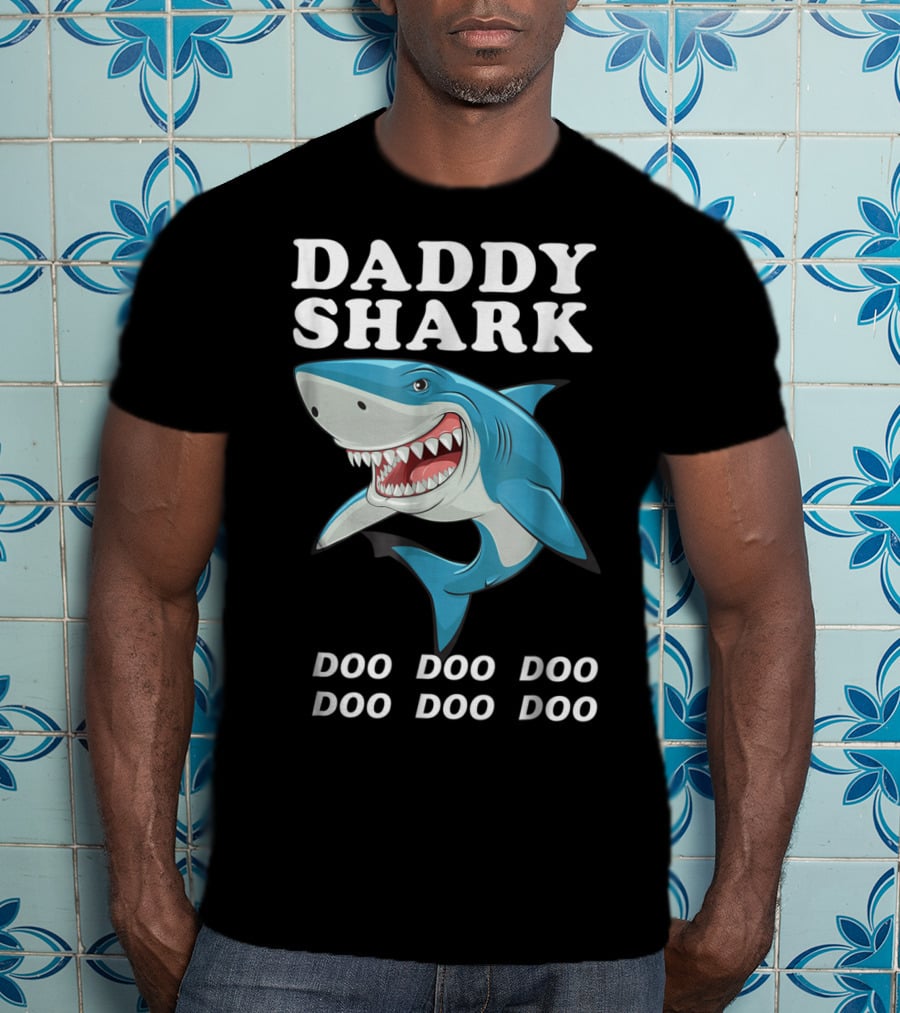 Daddy Shark Doo Doo Doo Funny Dad Shark Song T-Shirt