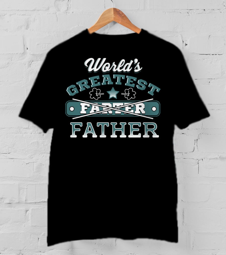 World's Greatest Farter Father Funky Big Dad Life Sweater66 T-Shirt