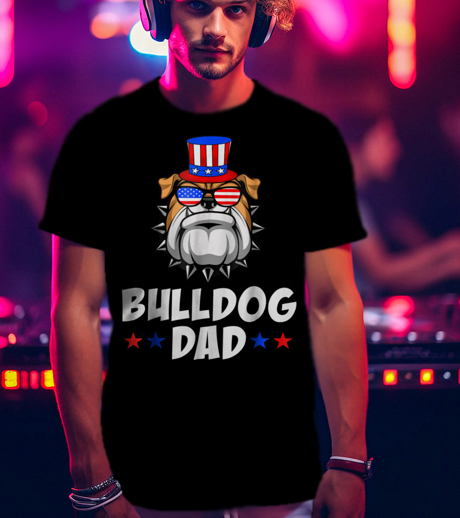 Bulldog Dad USA Flag Sunglasses American Patriotic Top Hat T-Shirt