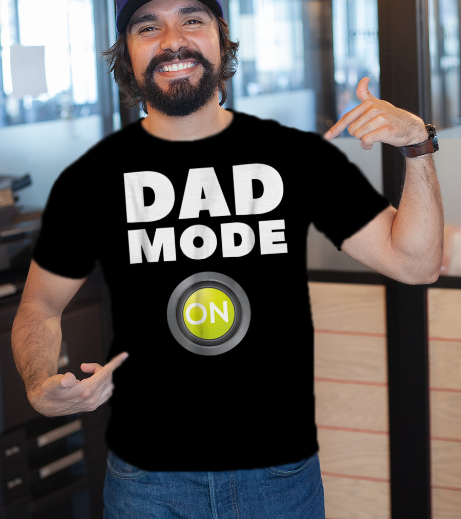 Dad Mode On Pregnancy Baby Father Daddy Love T-Shirt