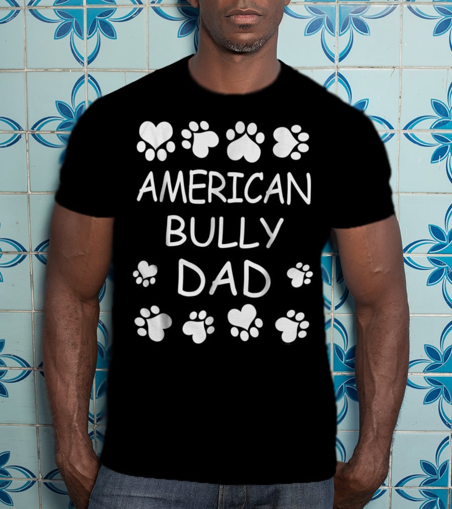 American Bully Dad Paw And Heart Lovers Christmas Birthday T-Shirt
