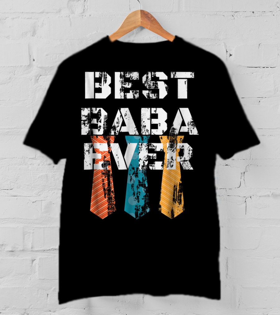 Best Baba Ever Dad Daddy Turkish Ties T-Shirt