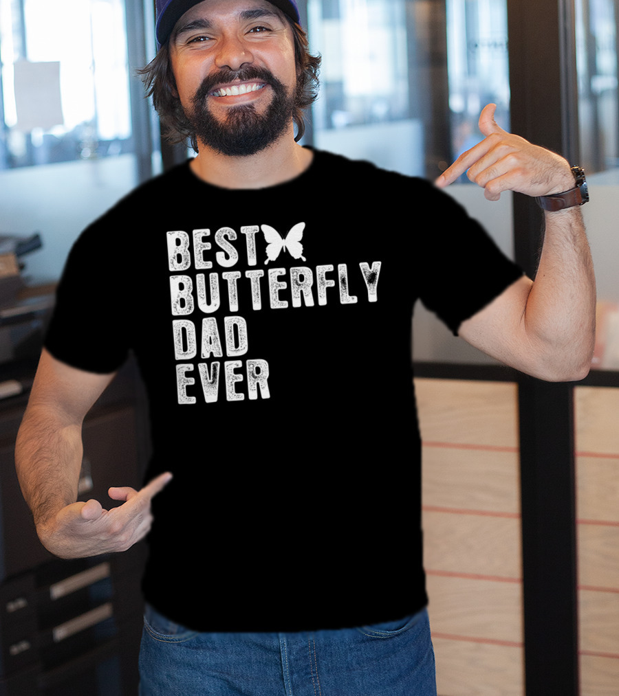 Best Butterfly Dad Ever Butterfly T-Shirt