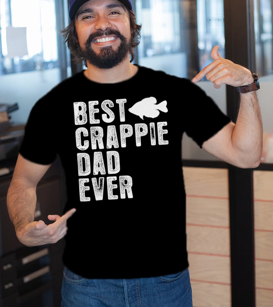 Best Crappie Dad Ever Fishing Dad T-Shirt