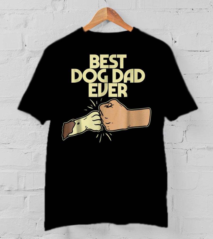 Best Dog Dad Ever Fist Bump Puppy Paw T-Shirt