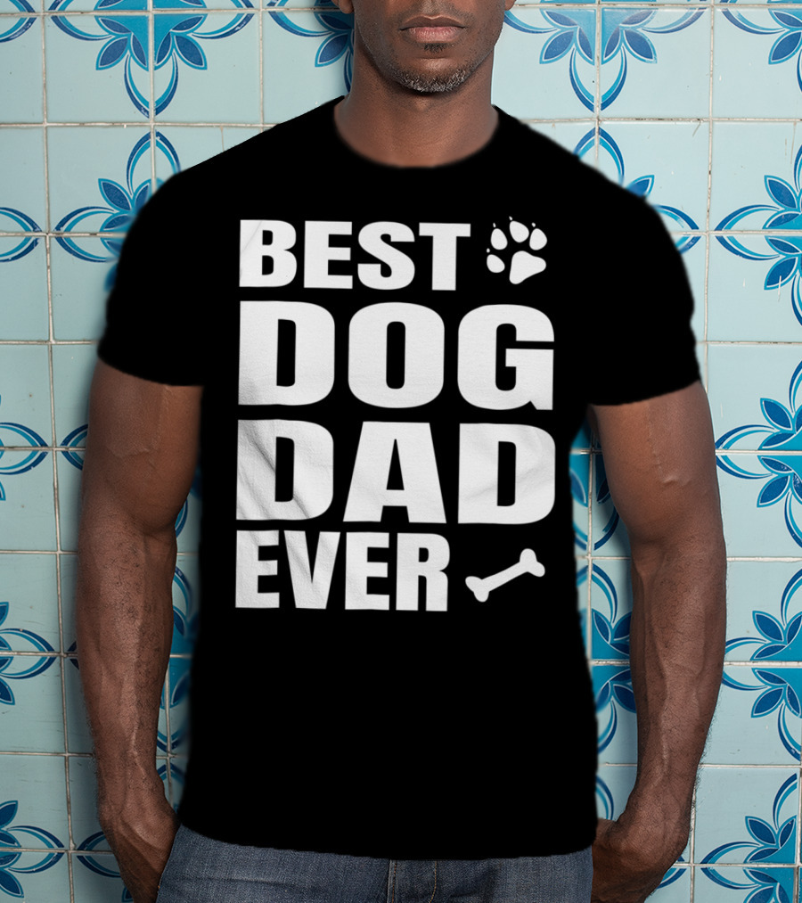 Best Dog Dad Ever Paw Bone Distressed Idea61 T-Shirt