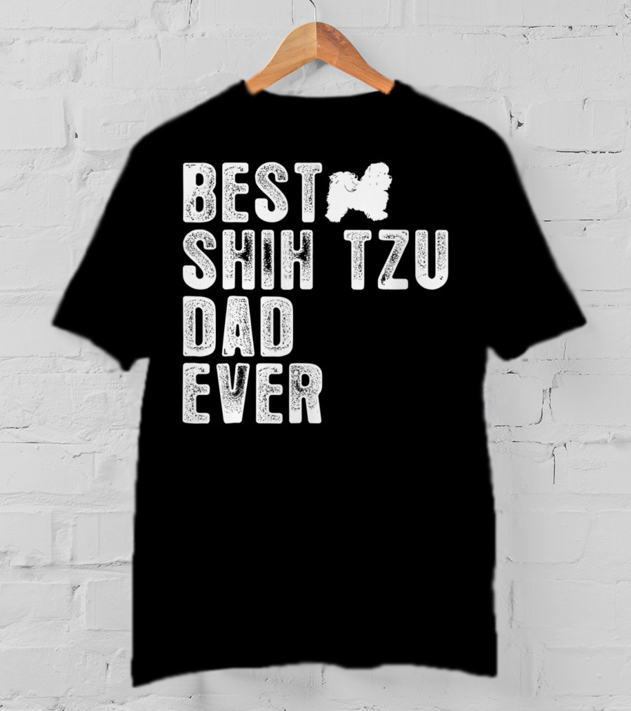 Best Shih Tzu Dad Ever T-Shirt