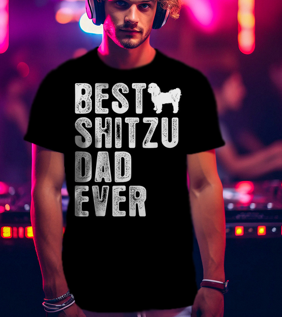 Best Shitzu Dad Ever T-Shirt
