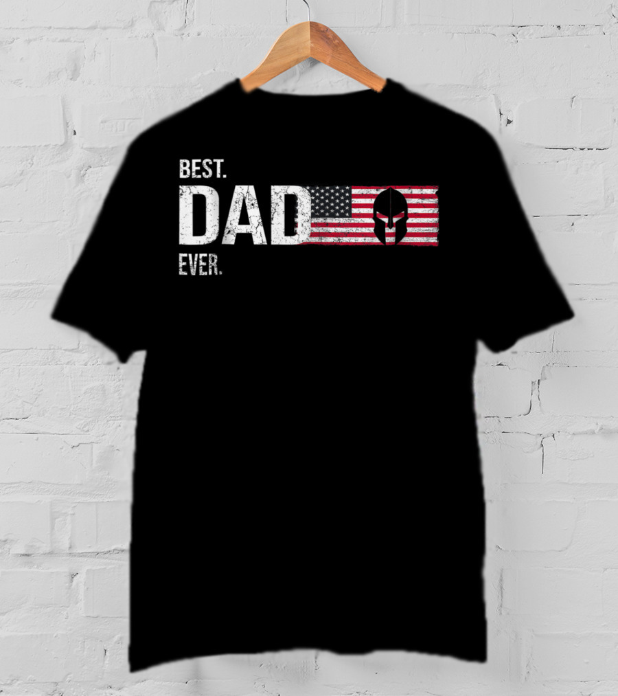 Best Dad Ever American Flag Spartan Helmet Hero Dad T-Shirt