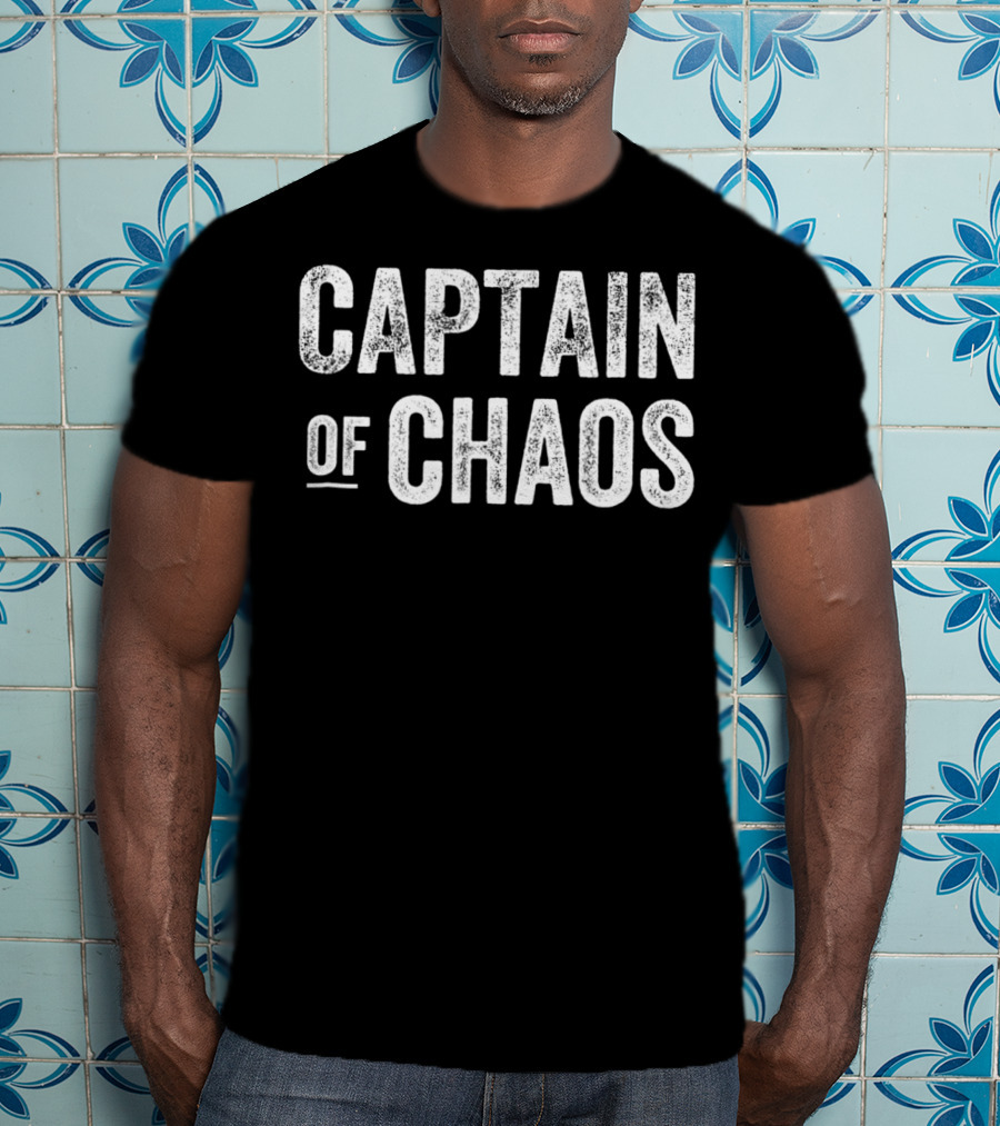 Captain Of Chaos Funny Dad Men Teacher92 T-Shirt