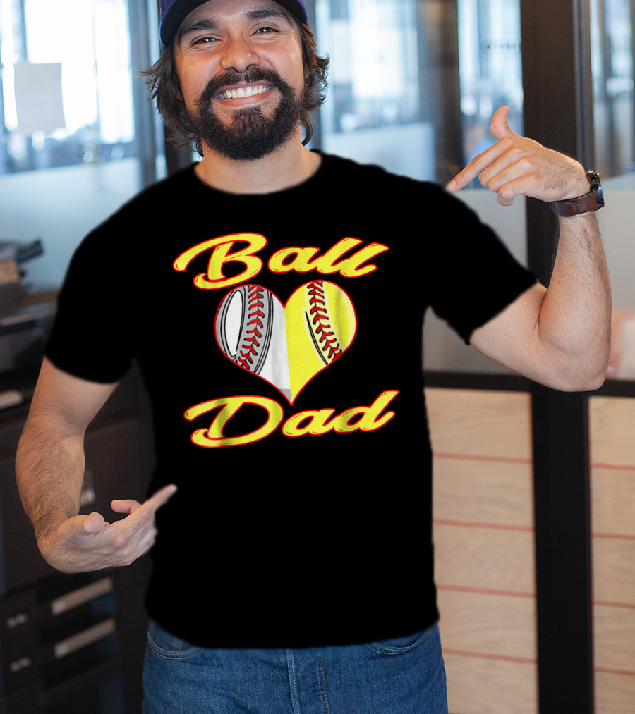 Ball Dad Heart Baseball Softball Cool T-Shirt