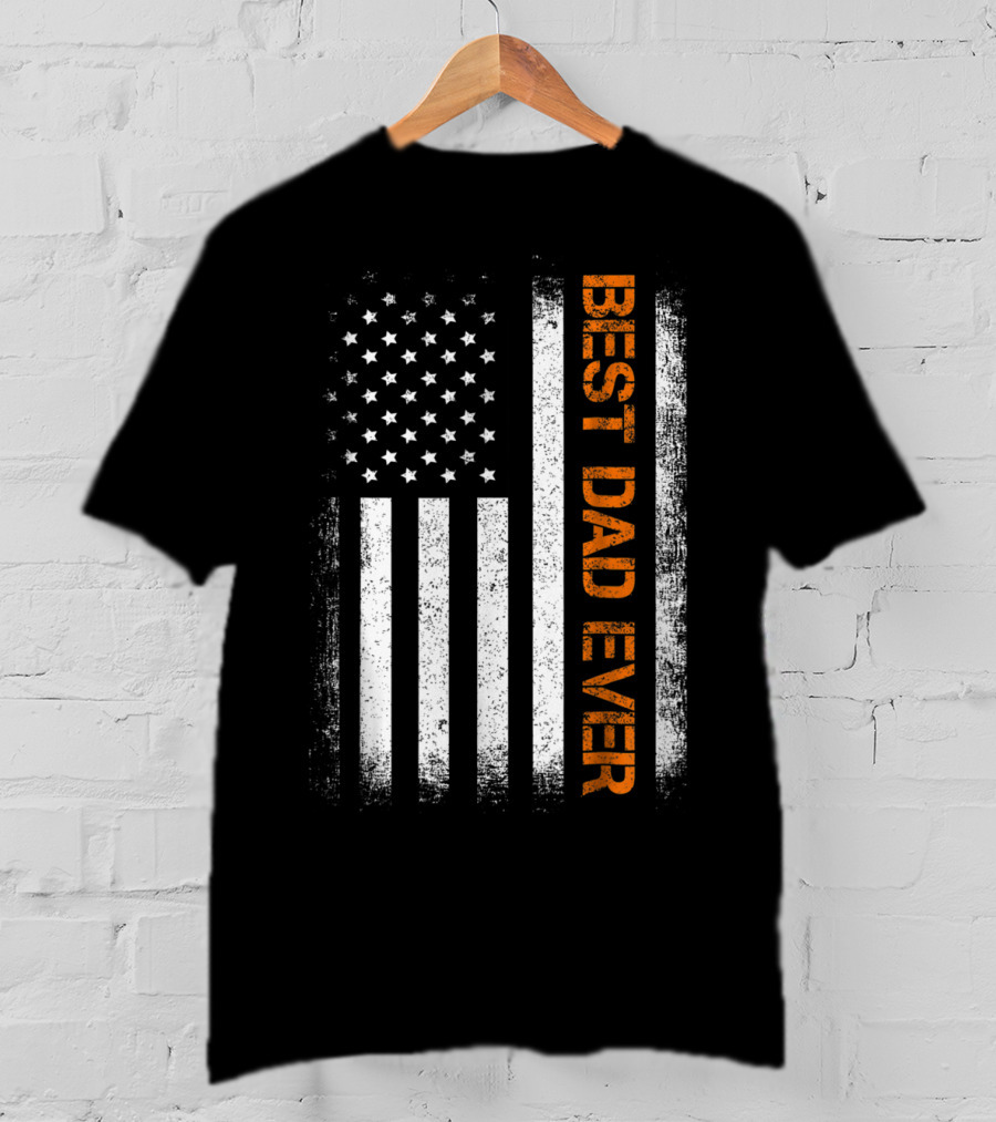 Best Dad Ever American Flag Cool Dy Papa T-Shirt
