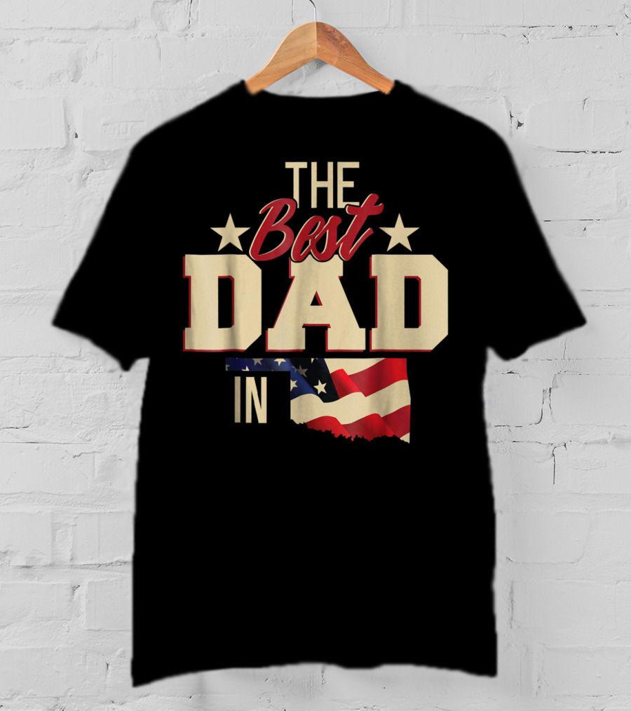 The Best Dad In Oklahoma With Stars And Flag T-Shirt