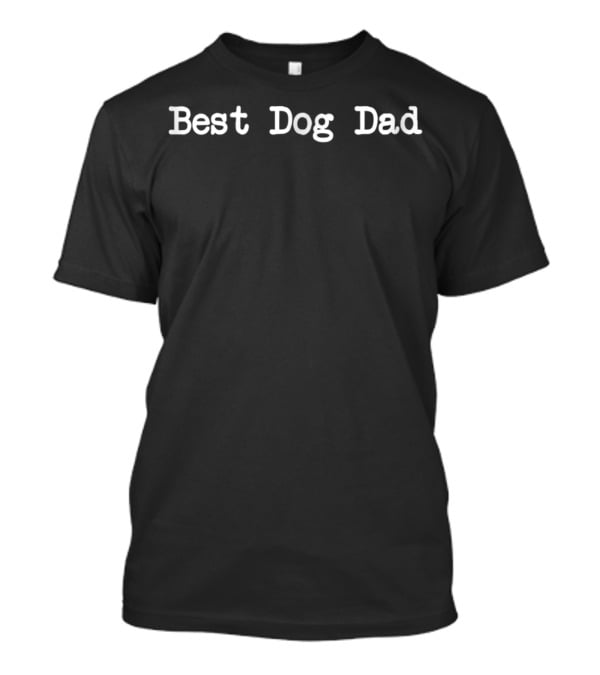 Best Dog Dad Minimalist T-Shirt