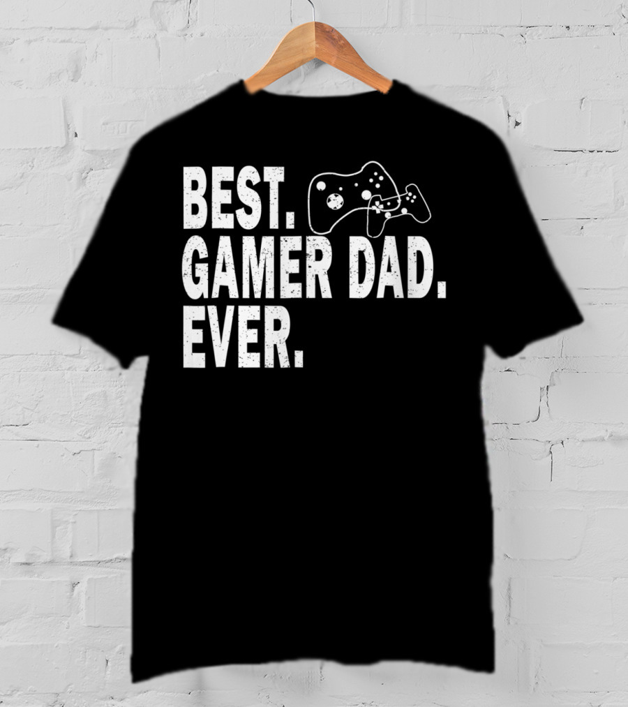 Best Gamer Dad Ever Funny Father Gaming Controller T-Shirt