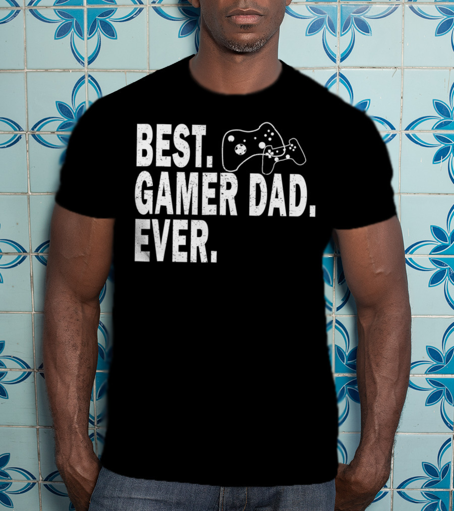Best Gamer Dad Ever Funny Father Gaming Controller T-Shirt