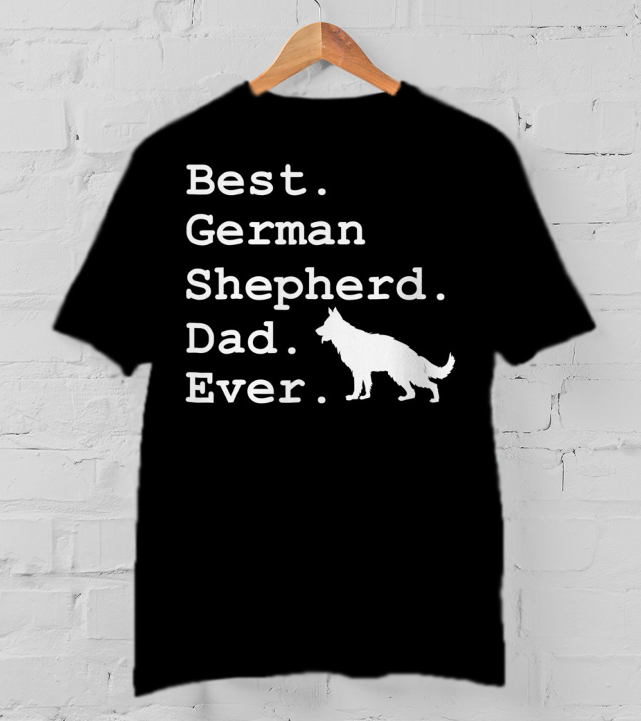 Best German Shepherd Dad Ever Funny Dogs Lovers Iconic T-Shirt
