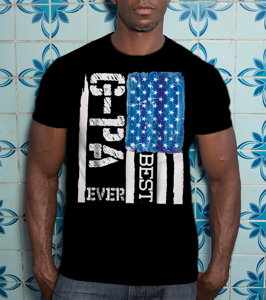 Best GPa Ever Distressed American Flag Best T-Shirt