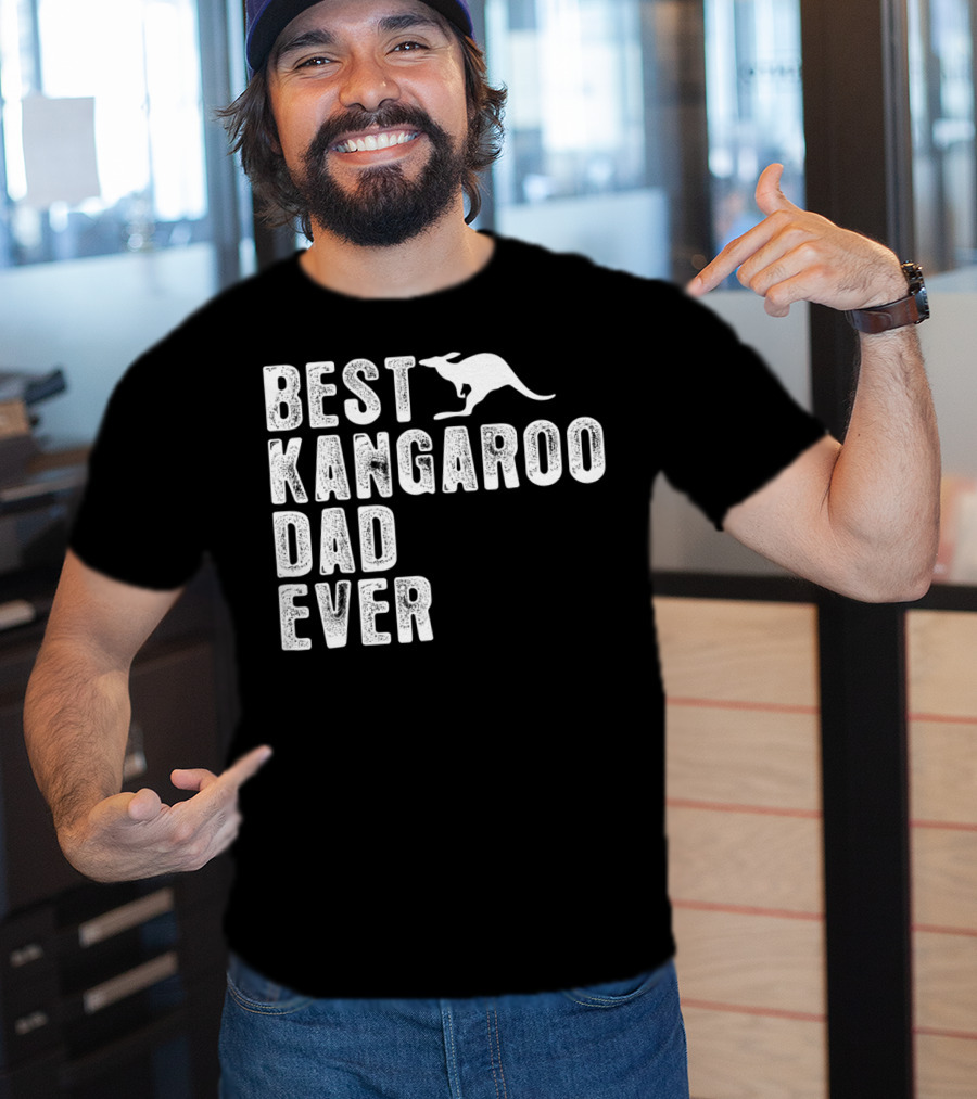 BEST KANGAROO DAD EVER Kangaroo T-Shirt