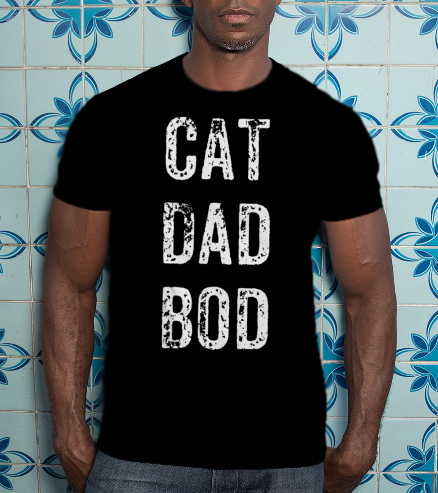 Cat Dad Bod Funny Pet Owner Fitness T-Shirt