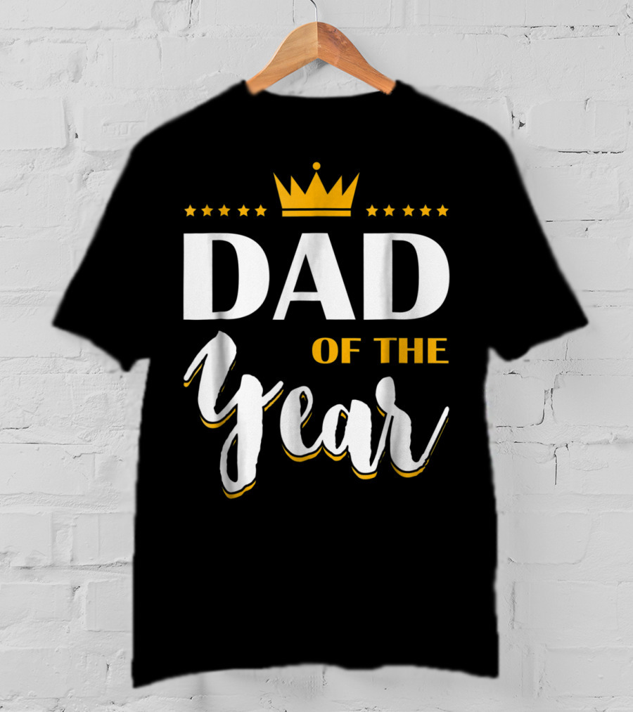 Dad Of The Year Crown Stars T-Shirt