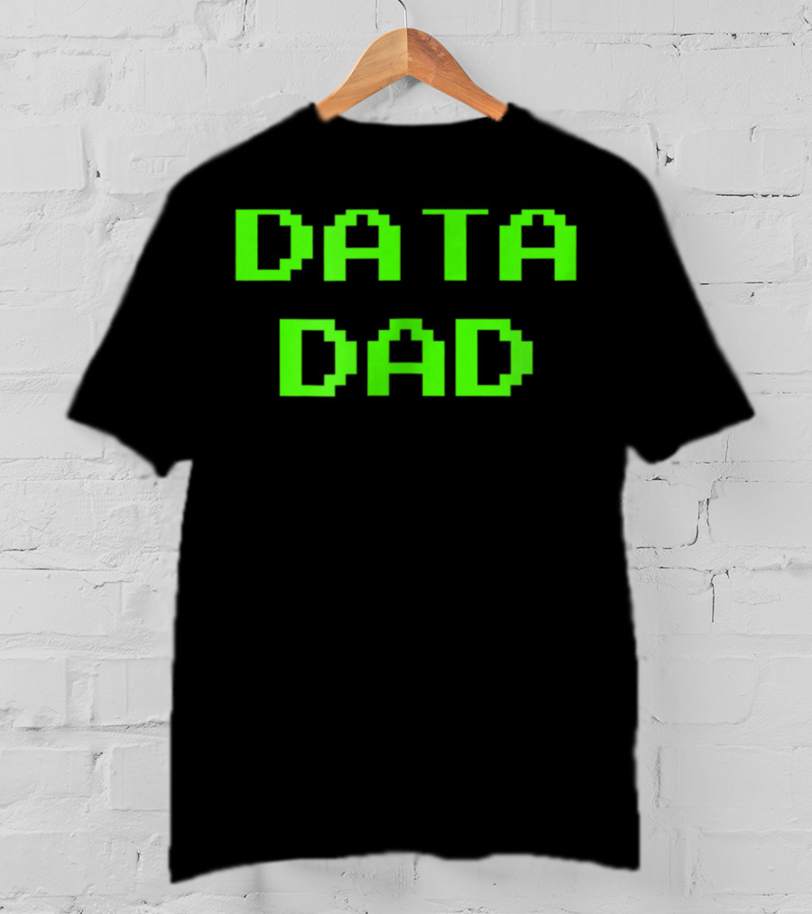 Data Dad Birthday Green Letter 8Bit T-Shirt