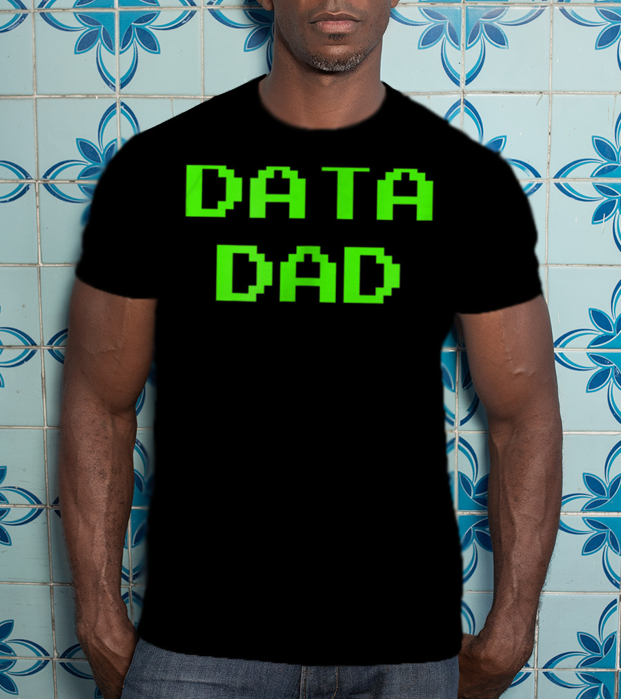 Data Dad Birthday Green Letter 8Bit T-Shirt