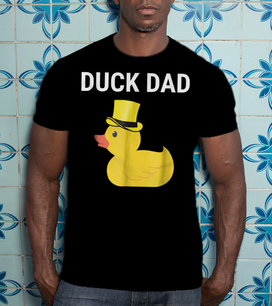 Duck Dad Cute Rubber Duck With Top Hat For Lovers Father T-Shirt