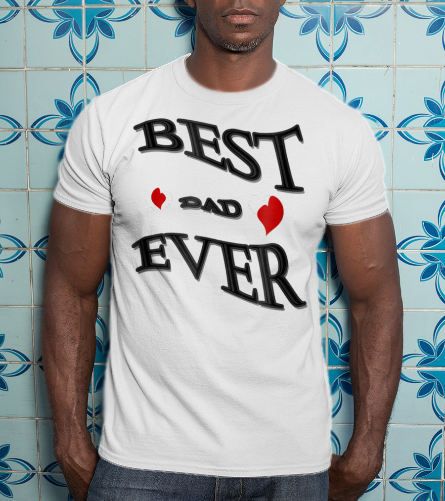 BEST DAD EVER Heart Design Bonus Sticker28 T-Shirt